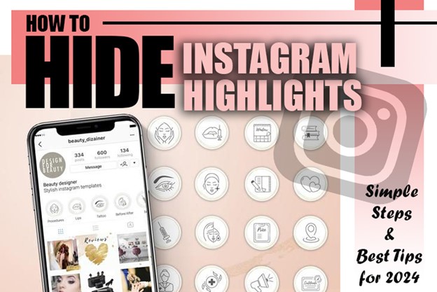 How to Hide Instagram Highlights? (Simple Steps & Best Tips for 2024) 25 How to Hide Instagram Highlights