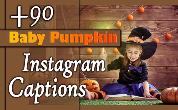 Baby Pumpkin Captions for Instagram: Adorable Captions for Your Little Pumpkin
