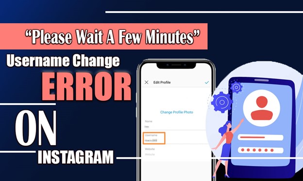 Please Wait A Few Minutes Instagram Username Change Solved Error!