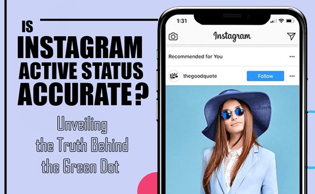 Is Instagram's Active Status Accurate